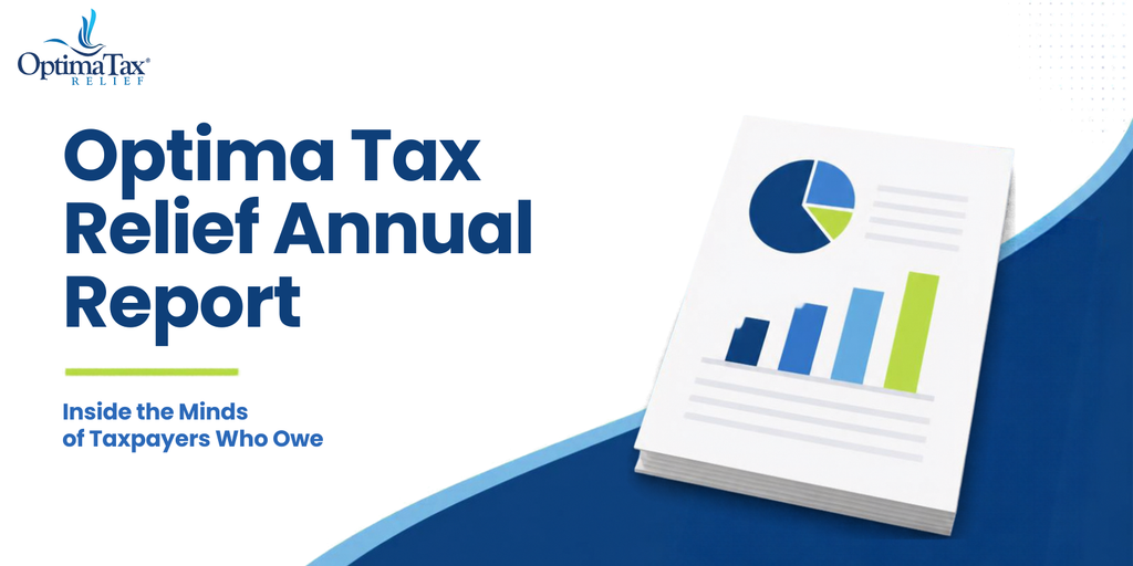 New Optima Tax Relief Annual Report Finds Taxpayers See a Quieter IRS—But Automated Enforcement Is Still Reaching Them 